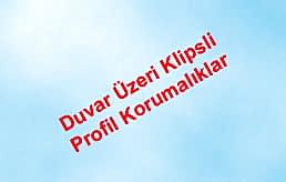 Duvar Üzeri Klipsli Profil Korumalıklar 
